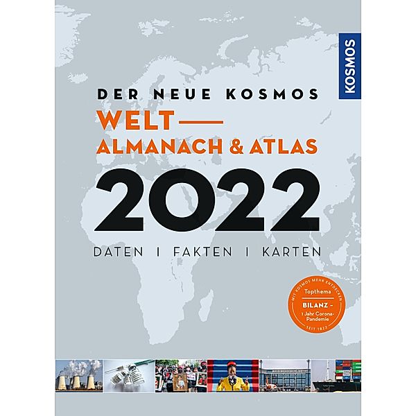 Der neue Kosmos Welt-Almanach & Atlas 2022, Henning Aubel, Renate Ell, Philip Engler