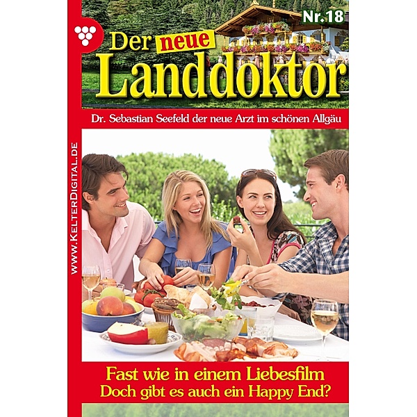 Der neue Landdoktor 18 - Arztroman / Der neue Landdoktor Bd.18, Tessa Hofreiter
