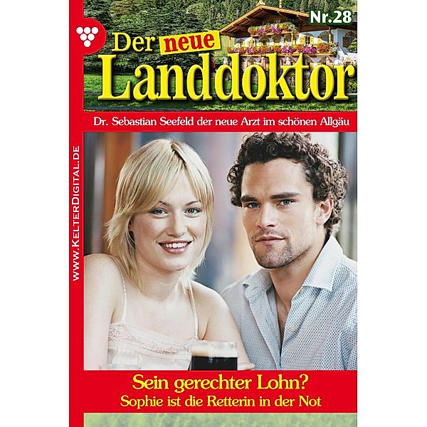 Der neue Landdoktor 28 - Arztroman / Der neue Landdoktor Bd.28, Tessa Hofreiter