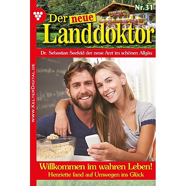 Der neue Landdoktor 31 - Arztroman / Der neue Landdoktor Bd.31, Tessa Hofreiter