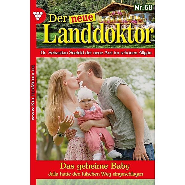 Der neue Landdoktor 68 - Arztroman / Der neue Landdoktor Bd.68, Tessa Hofreiter