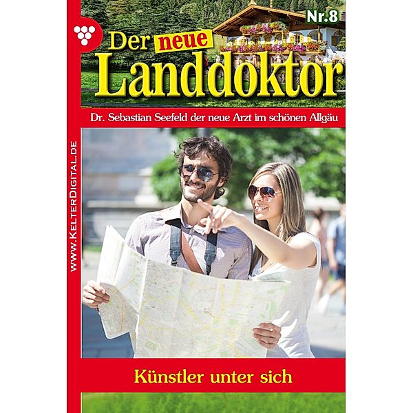 Der neue Landdoktor 8 - Arztroman / Der neue Landdoktor Bd.8, Tessa Hofreiter