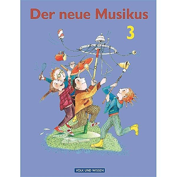 Der neue Musikus - Ausgabe 2004 - Östliche Bundesländer und Berlin - 3. Schuljahr, Georg Biegholdt, Natalie Ilbertz, Ellen Maass, Annerose Schnabel