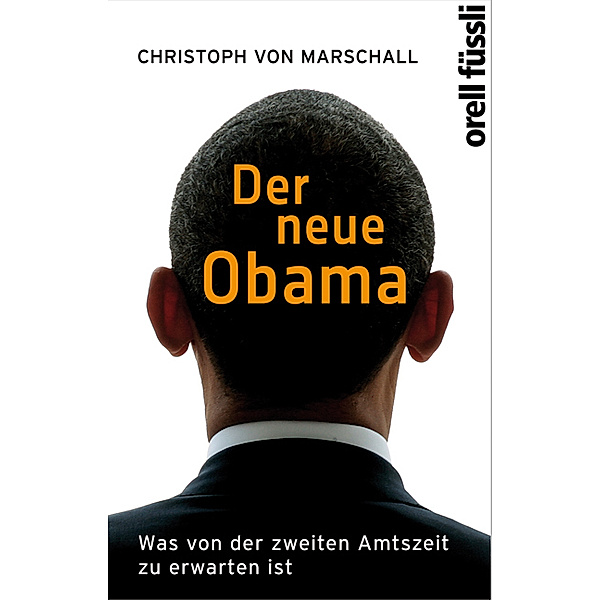 Der neue Obama, Christoph von Marschall