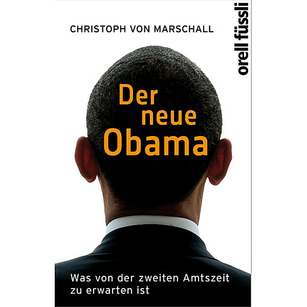 Der neue Obama, Christoph von Marschall