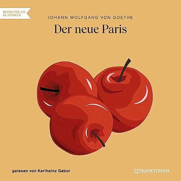 Der neue Paris, Johann Wolfgang von Goethe