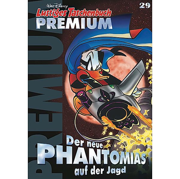 Der neue Phantomias auf der Jagd / Lustiges Taschenbuch Premium Bd.29, Walt Disney