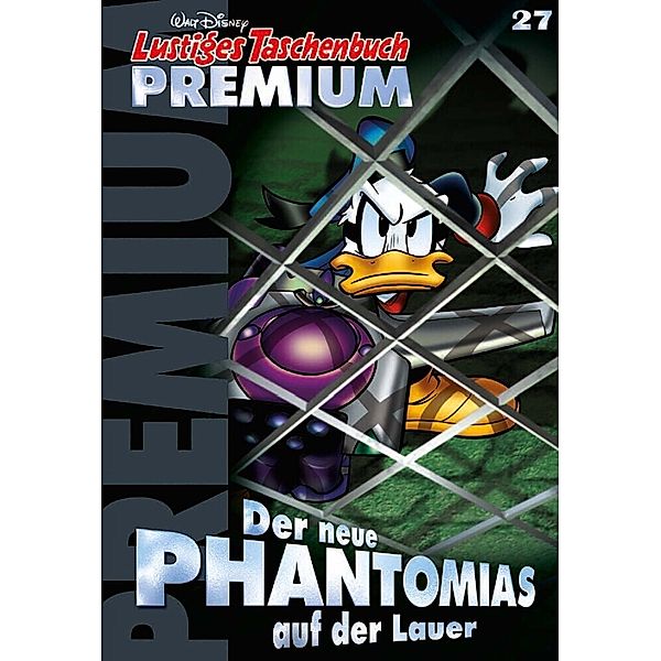 Der neue Phantomias auf der Lauer / Lustiges Taschenbuch Premium Bd.27, Walt Disney