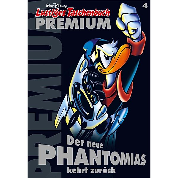 Der neue Phantomias kehrt zurück / Lustiges Taschenbuch Premium Bd.4, Walt Disney