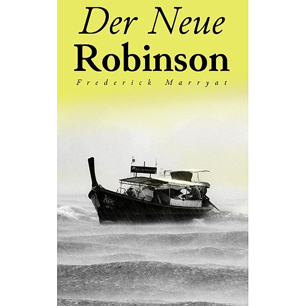 Der Neue Robinson, Frederick Marryat