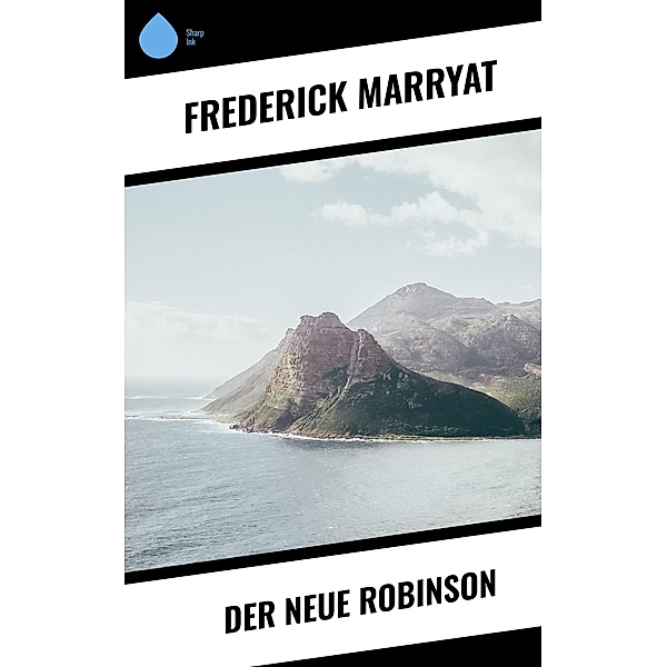 Der Neue Robinson, Frederick Marryat