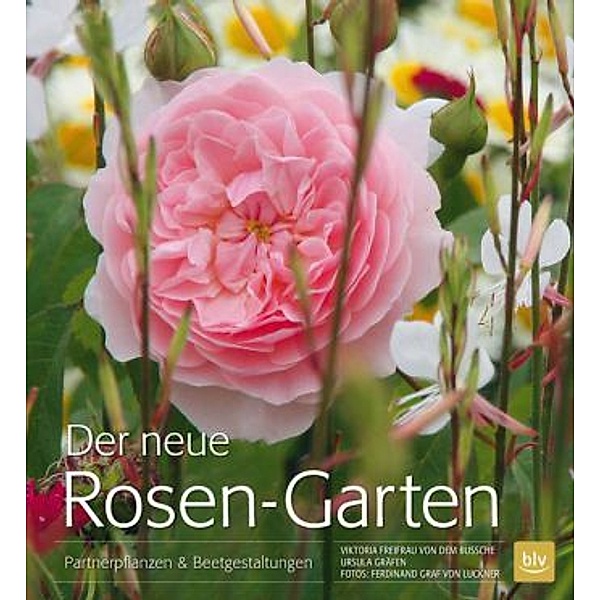 Der neue Rosen-Garten, Ursula Gräfen, Viktoria von dem Bussche