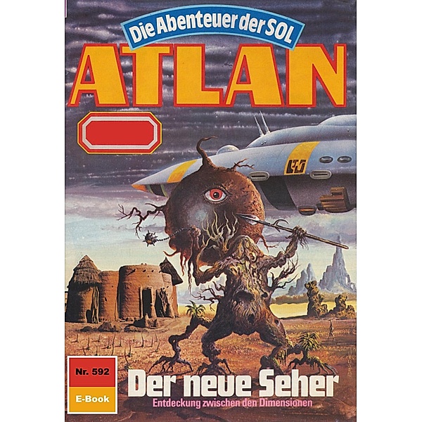 Der neue Seher (Heftroman) / Perry Rhodan - Atlan-Zyklus Die Abenteuer der SOL (Teil 2) Bd.592, Peter Griese