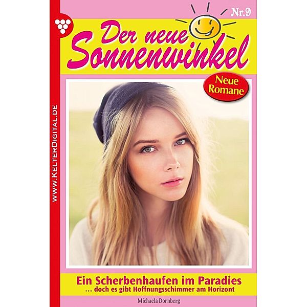 Der neue Sonnenwinkel 9 - Familienroman / Der neue Sonnenwinkel Bd.9, Michaela Dornberg