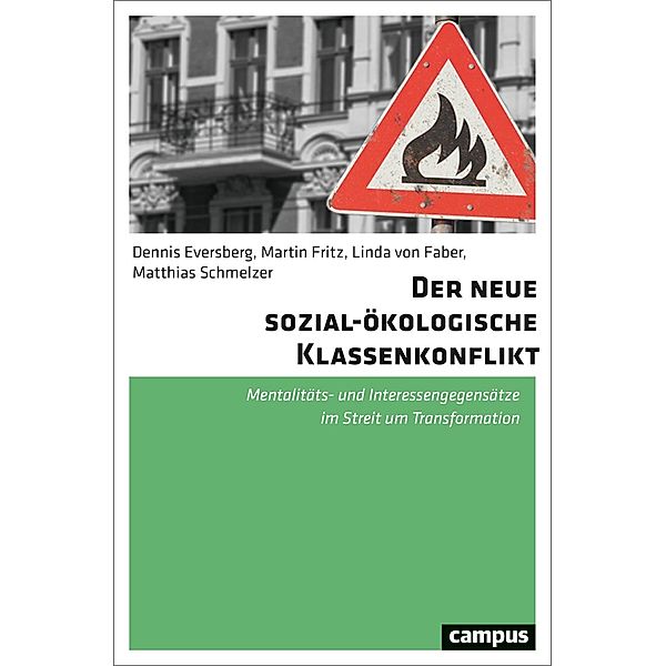 Der neue sozial-ökologische Klassenkonflikt, Dennis Eversberg, Martin Fritz, Linda von Faber, Matthias Schmelzer