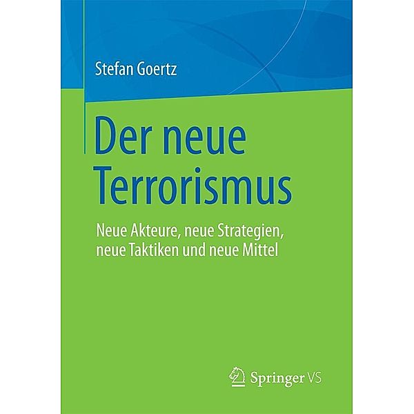 Der neue Terrorismus, Stefan Goertz