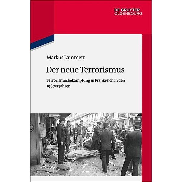 Der neue Terrorismus / Quellen und Darstellungen zur Zeitgeschichte Bd.114, Markus Lammert