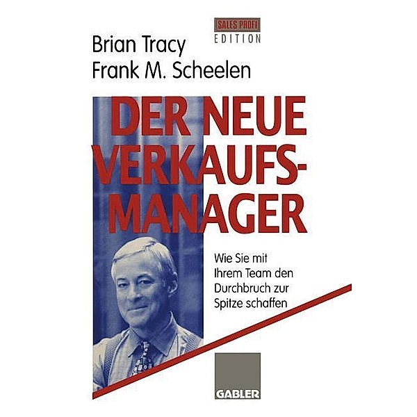 Der neue Verkaufsmanager, Brian Tracy, Frank M. Scheelen