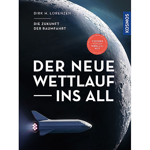 Der neue Wettlauf ins All, Dirk H. Lorenzen