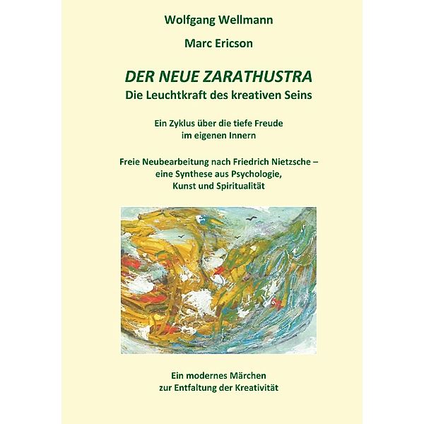 Der neue Zarathustra, Wolfgang Wellmann, Marc Ericson