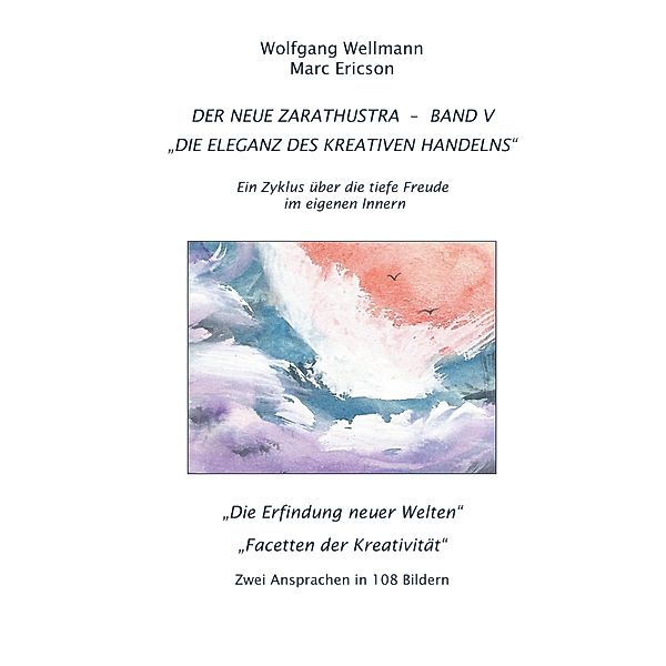 Der Neue Zarathustra - Band V, Wolfgang Wellmann, Marc Ericson