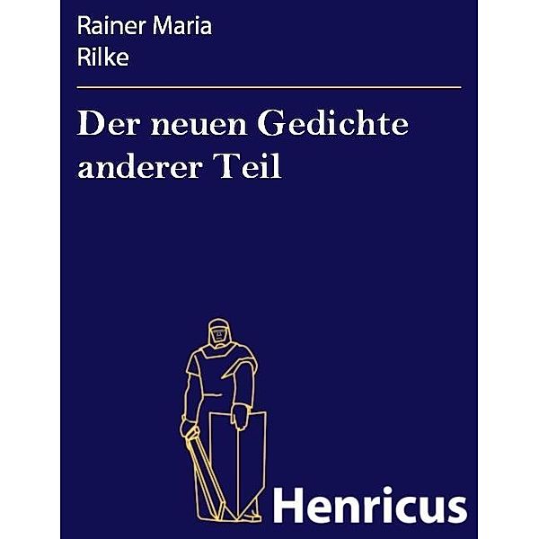 Der neuen Gedichte anderer Teil, Rainer Maria Rilke