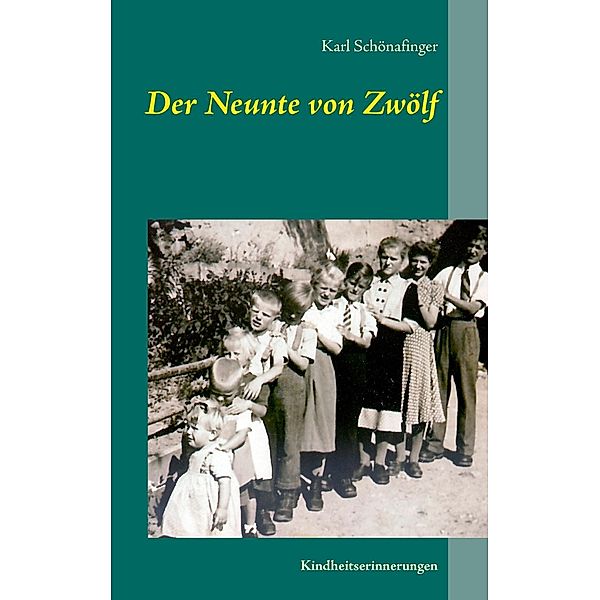 Der Neunte von Zwölf, Karl Schönafinger