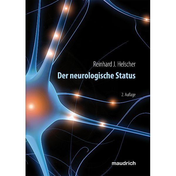 Der neurologische Status, Reinhard J Helscher