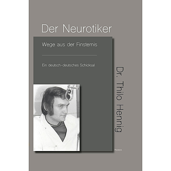 Der Neurotiker, Thilo Hennig