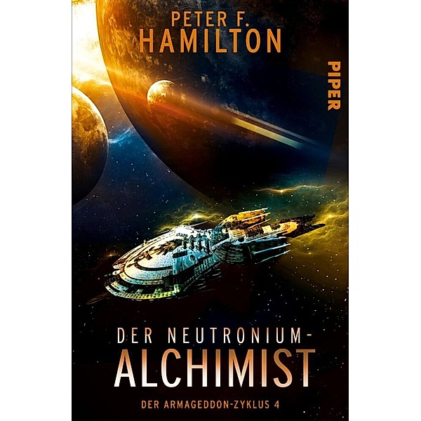 Der Neutronium Alchimist / Der Armageddon Zyklus Bd.4, Peter F. Hamilton