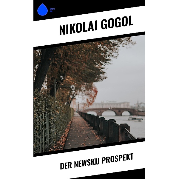 Der Newskij Prospekt, Nikolai Gogol