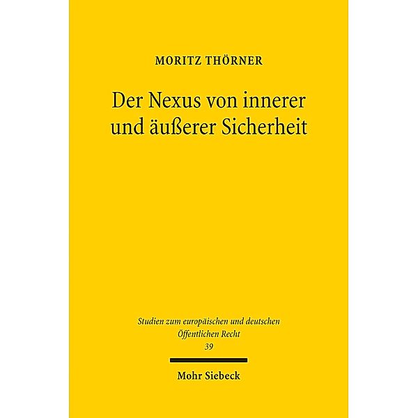 Der Nexus von innerer und äusserer Sicherheit, Moritz Thörner