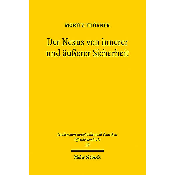 Der Nexus von innerer und äußerer Sicherheit, Moritz Thörner