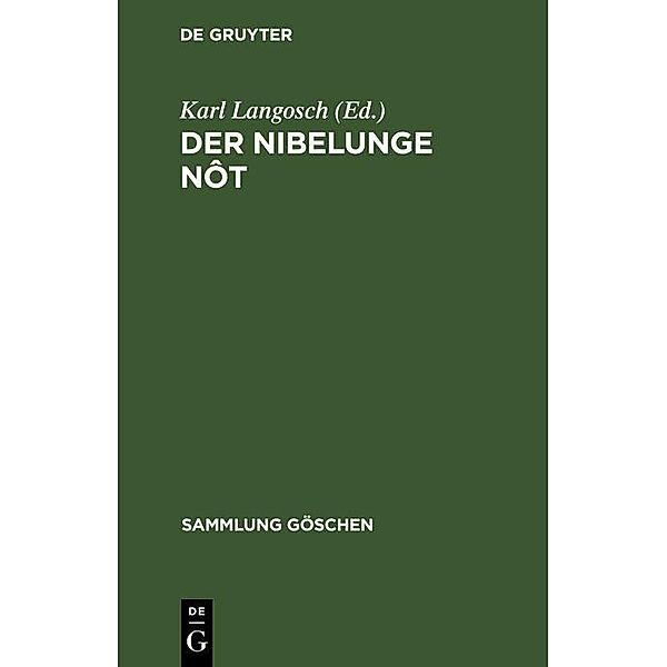 Der Nibelunge Nôt / Sammlung Göschen Bd.1