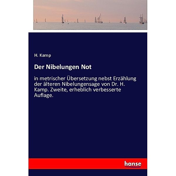 Der Nibelungen Not, H. Kamp