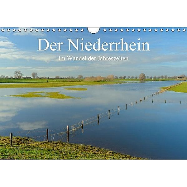 Der Niederrhein im Wandel der Jahreszeiten (Wandkalender 2017 DIN A4 quer), Christof Wermter