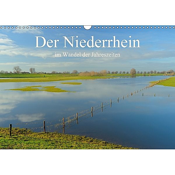 Der Niederrhein im Wandel der Jahreszeiten (Wandkalender 2018 DIN A3 quer) Dieser erfolgreiche Kalender wurde dieses Jah, Christof Wermter