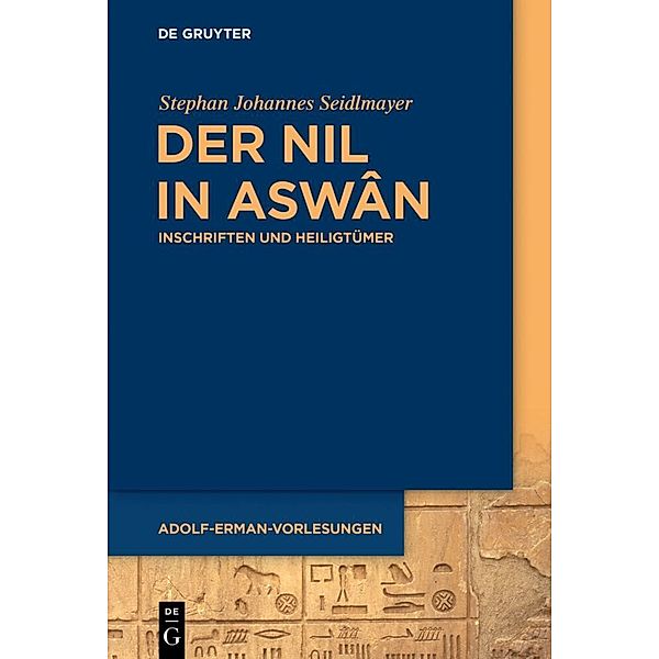 Der Nil in Aswân, Stephan Johannes Seidlmayer