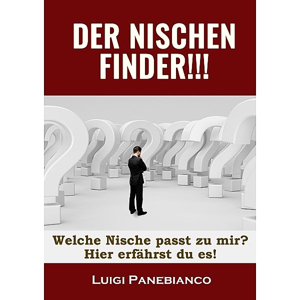 DER NISCHEN FINDER, Luigi Panebianco