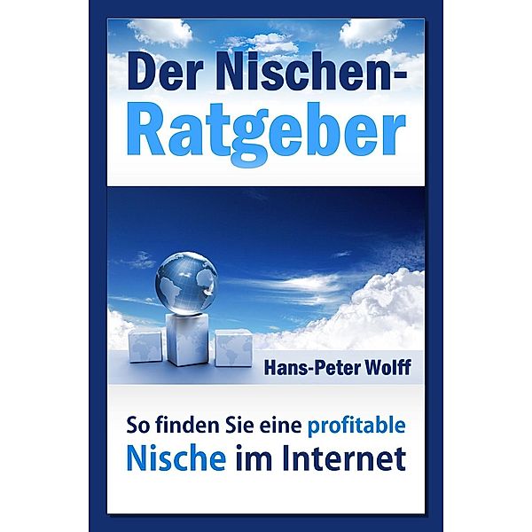 Der Nischen-Ratgeber, Hans Peter Wolff