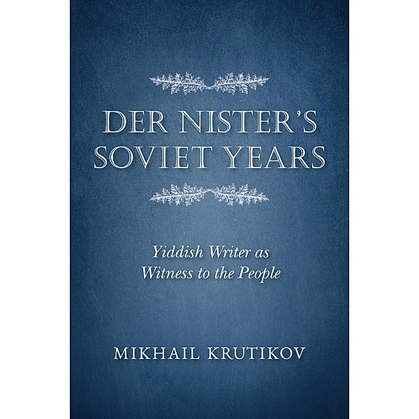 Der Nister's Soviet Years, Mikhail Krutikov