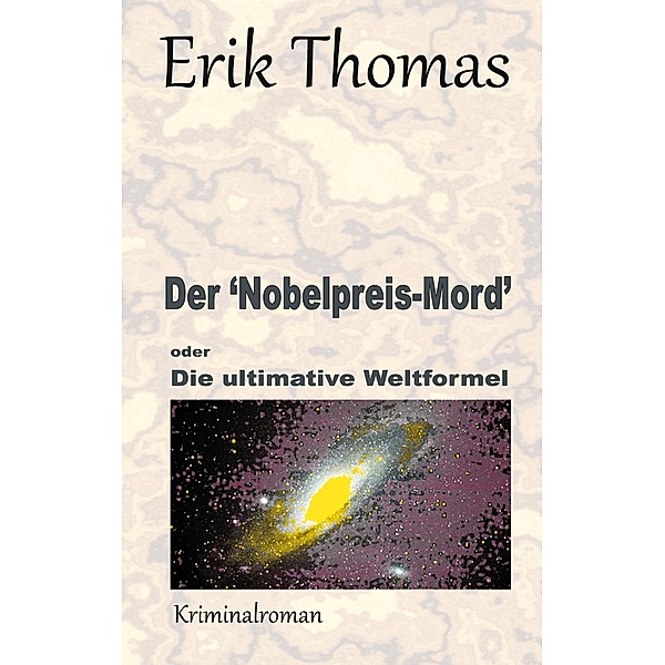 Der 'Nobelpreis-Mord', Erik Thomas