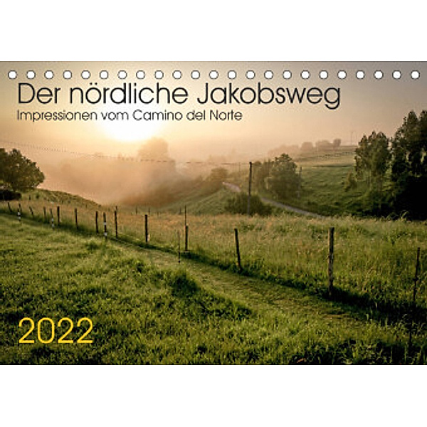 Der nördliche Jakobsweg (Tischkalender 2022 DIN A5 quer), Rolf Hecker