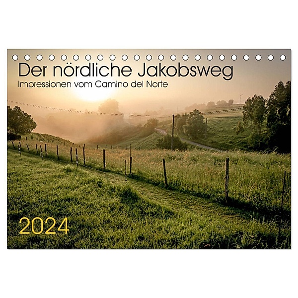 Der nördliche Jakobsweg (Tischkalender 2024 DIN A5 quer), CALVENDO Monatskalender, Rolf Hecker