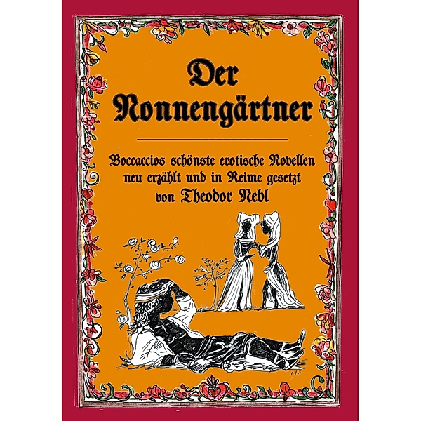 Der Nonnengärtner, Theodor Nebl