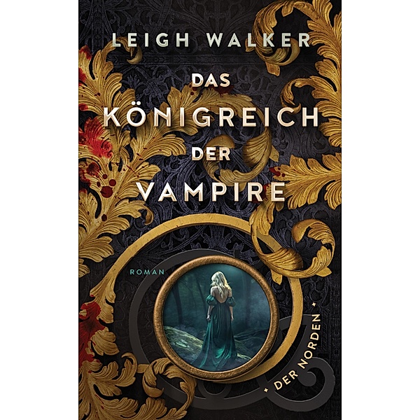 Der Norden / Das Königreich der Vampire Bd.4, Leigh Walker