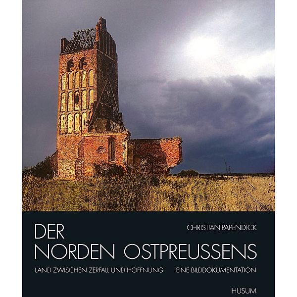 Der Norden Ostpreussens, Christian Papendick