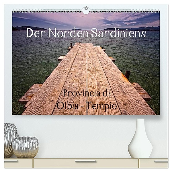 Der Norden Sardiniens (hochwertiger Premium Wandkalender 2024 DIN A2 quer), Kunstdruck in Hochglanz, ppicture