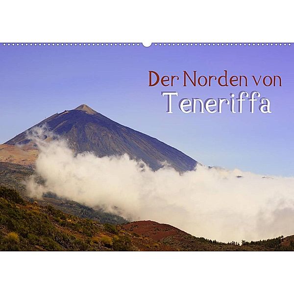 Der Norden von Teneriffa (Wandkalender 2023 DIN A2 quer), Markus Kärcher