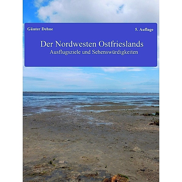 Der Nordwesten Ostfrieslands, Günter Dehne